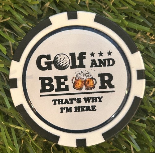 Golf And Beer That’s Why I’m Here - Poker Chip - Funny