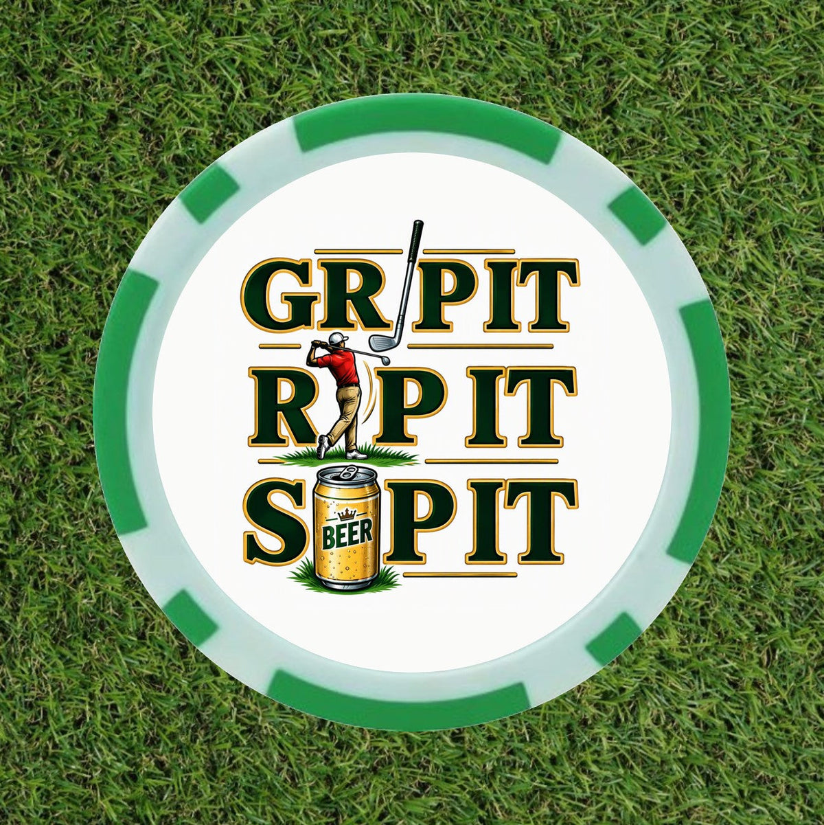 Grip It, Rip It, Sip It" Premium Golf Ball Marker & Poker Chip