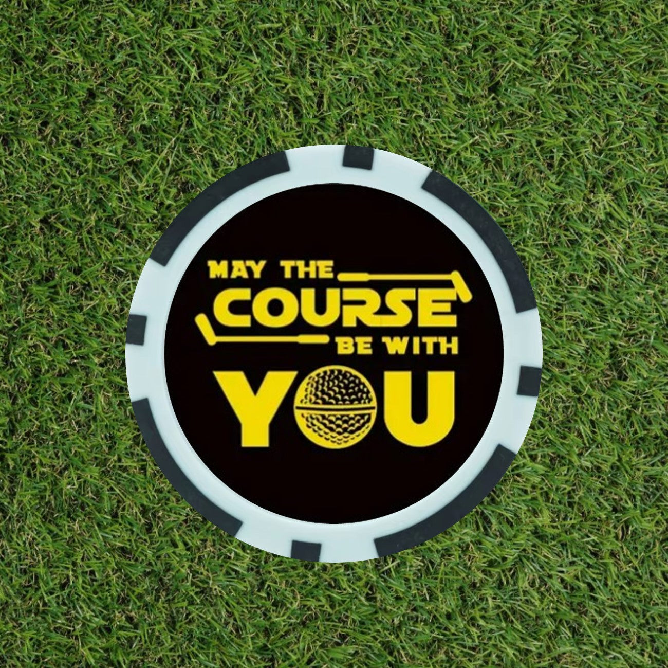 May The Course Be With You - Golf Poker Chip - Funny