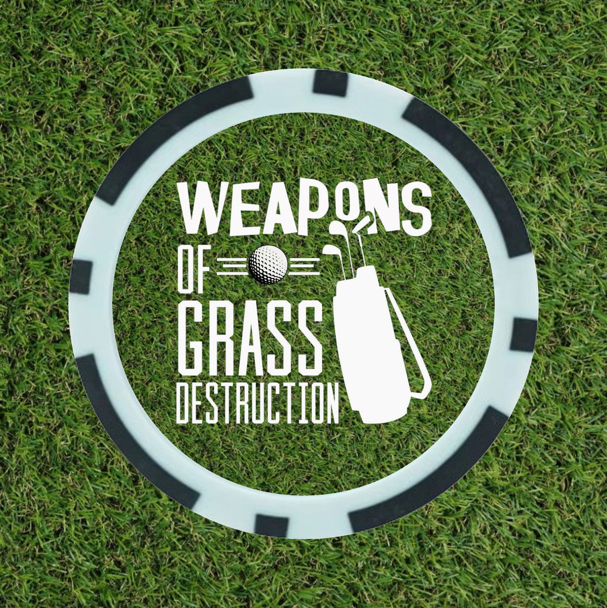 Weapons of Grass Destruction – Premium Poker Chip Golf Ball Marker