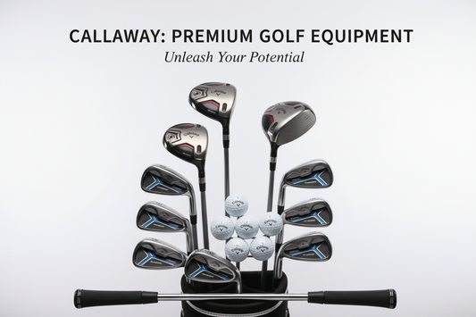 Callaway Golf: Premium Clubs, Balls & Accessories Now Available