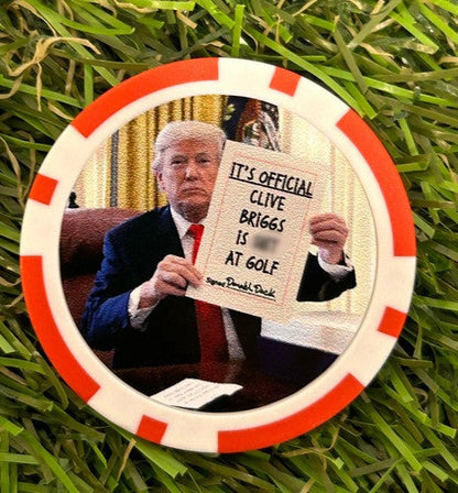 Donald Says .. - Magnetic Clay Poker Chip - Golf Ball Marker - Funny -