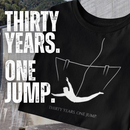 Thirty Years. One Jump T-Shirt