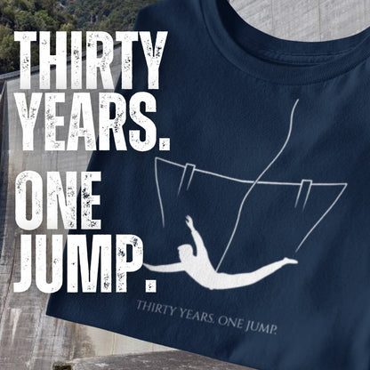 Thirty Years. One Jump T-Shirt