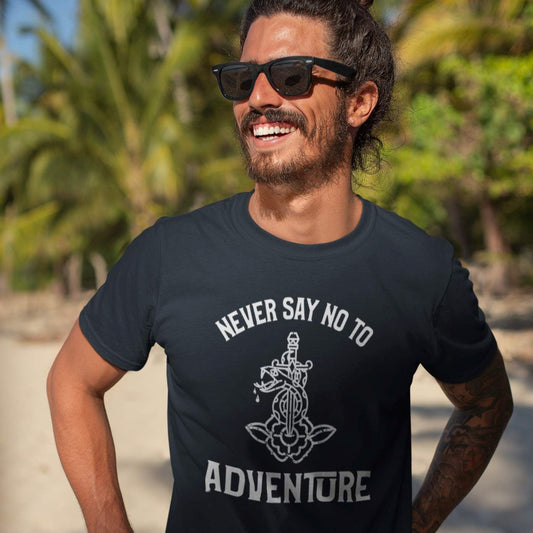 Never Say No To Adventure T-Shirt