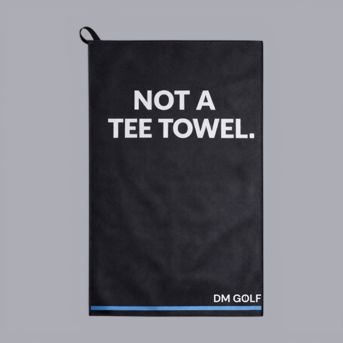 Not A Tee Towel