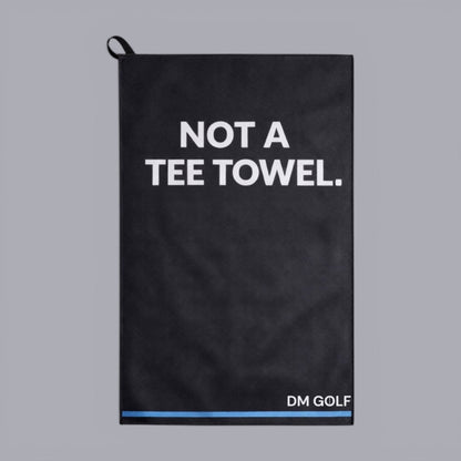 Not A Tee Towel