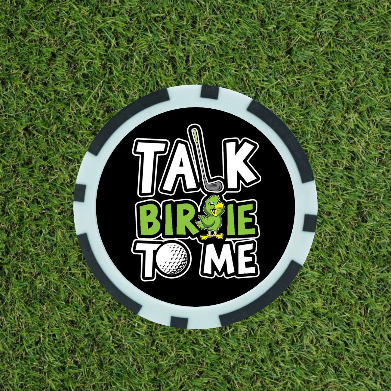 Talk birdie To Me - Clay Poker Chip - Golf Ball Marker