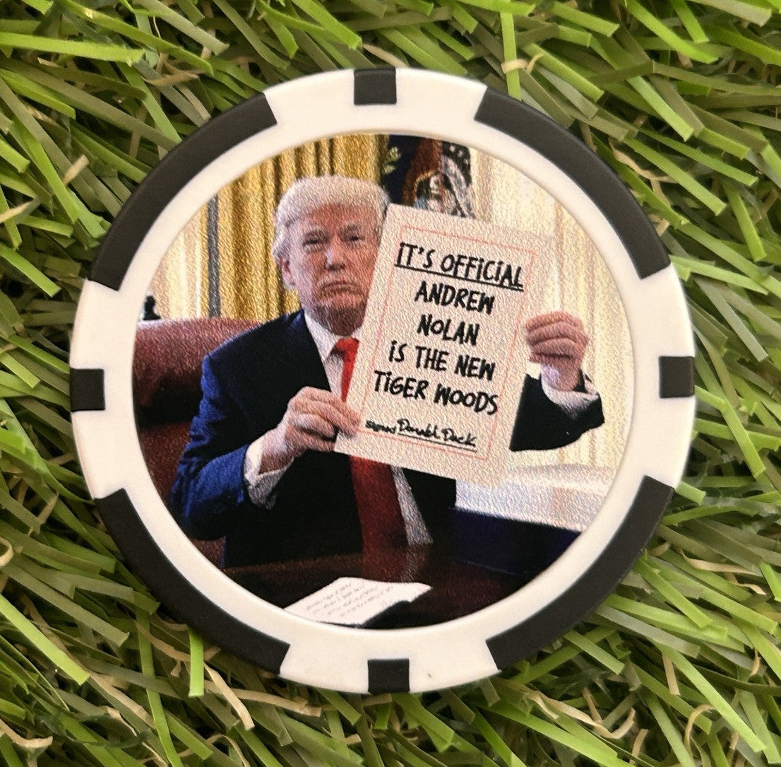 Donald Says .. - Magnetic Clay Poker Chip - Golf Ball Marker - Funny -