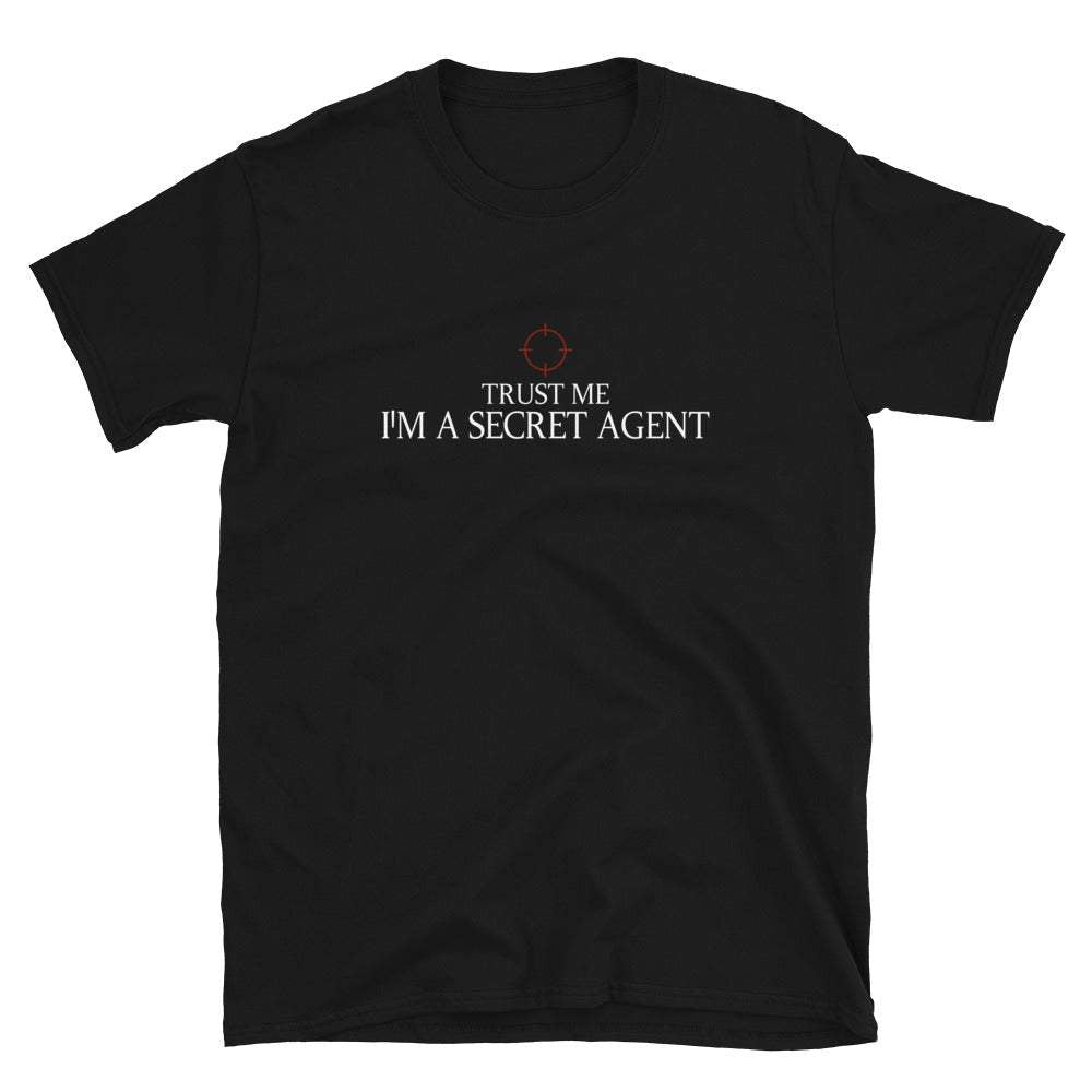 Trust Me I'm a Secret Agent T-Shirt