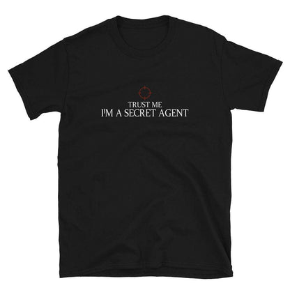 Trust Me I'm a Secret Agent T-Shirt