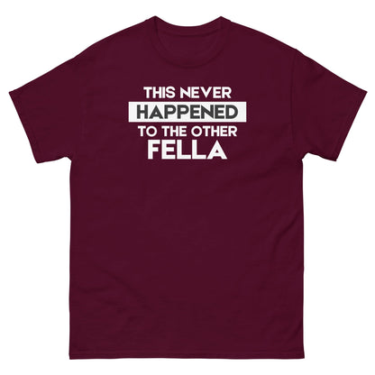 This Never Happened T-Shirt