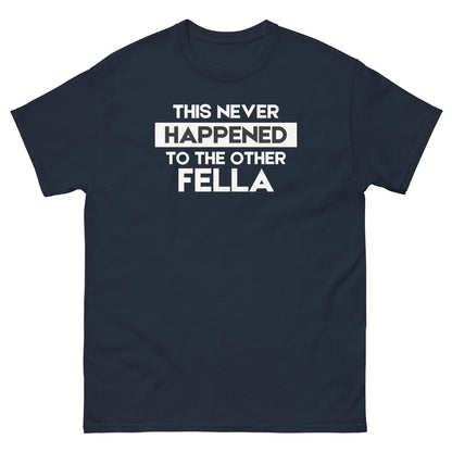 This Never Happened T-Shirt