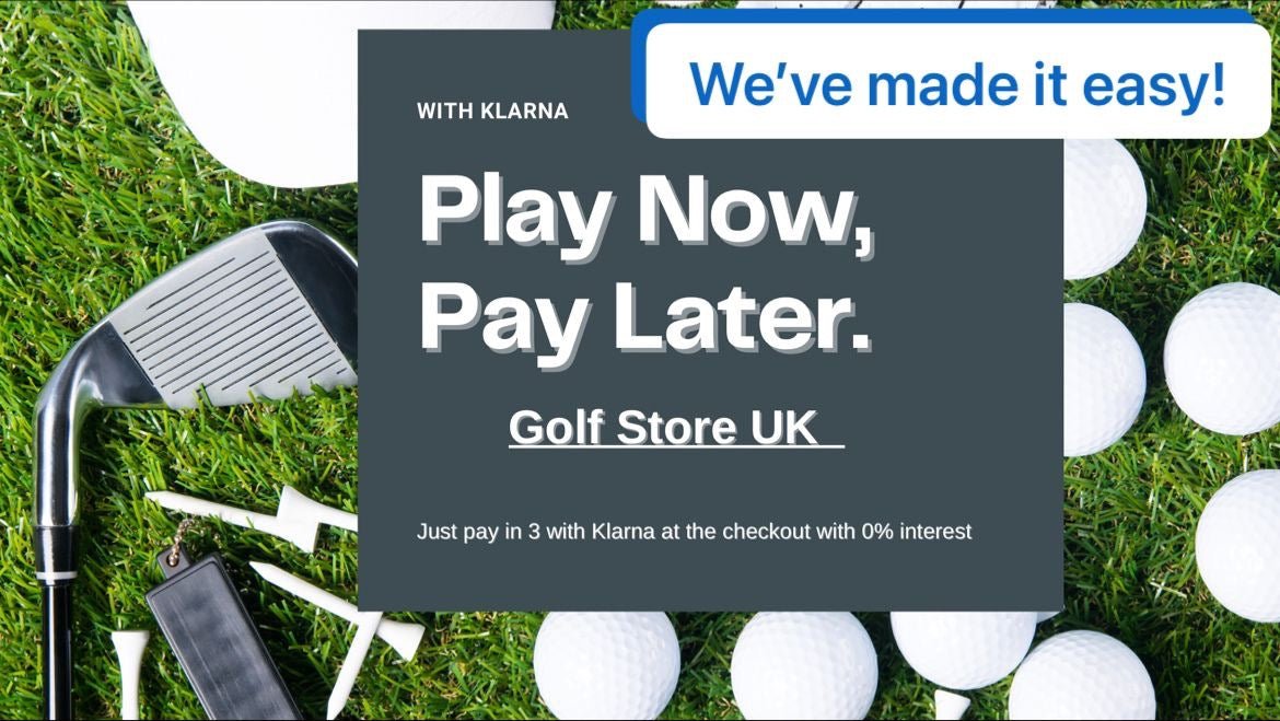 Play now and pay later - Golf Store UK